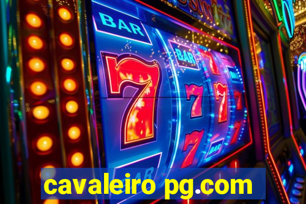 cavaleiro pg.com